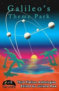 Galileo's Theme Park by Steve Toase, Alex Zalben, Ginger Strivelli