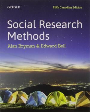 Social Research Methods: Fifth Canadian Edition by Alan Bryman, Edward Bell