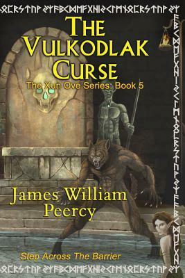 The Vulkodlak Curse by James William Peercy