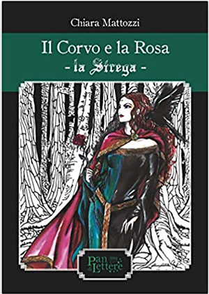 Il corvo e la rosa. La Strega. Ediz. illustrata by E. Martino