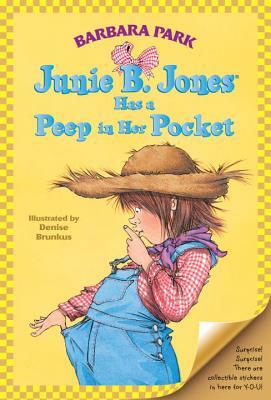Junie B. Jones Has a Peep in Her Pocket by Barbara Park