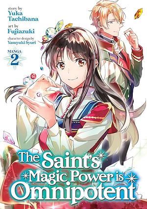 The Saint's Magic Power is Omnipotent (Manga) Vol. 2 by Fujiazuki
