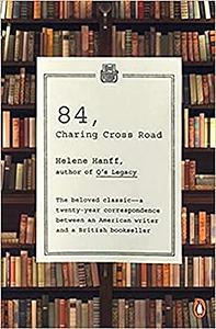 84, Charing Cross Road by Helene Hanff