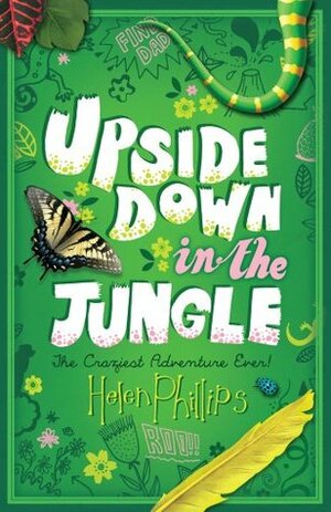 Upside Down in the Jungle by Helen Phillips