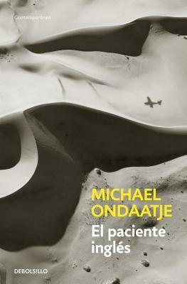 El Paciente Inglés / The English Patient by Michael Ondaatje