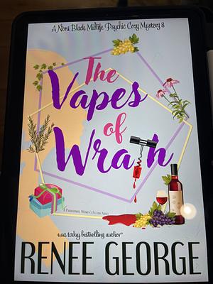 The Vapes of Wrath  by Renée George