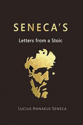 Seneca's Letters from a Stoic by Lucius Annaeus Seneca