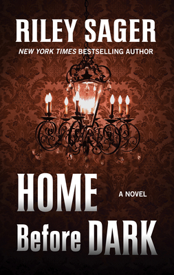 Home Before Dark by Riley Sager