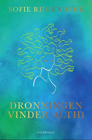 Dronningen vinder altid by Sofie Riis Endahl