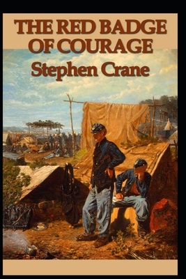 The Red Badge of Courage by Stephen Crane