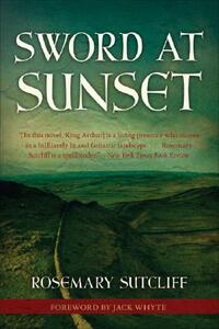 Sword at Sunset by Rosemary Sutcliff