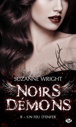 Noirs démons, T8 : Un Feu d'enfer by Frédéric Grut, Suzanne Wright