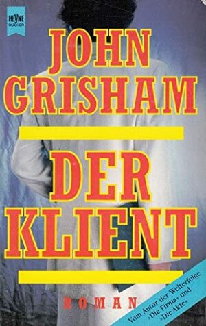 Der Klient by John Grisham