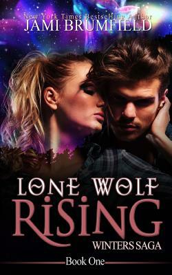 Lone Wolf Rising: Winters Saga (Book One) by Jami Brumfield