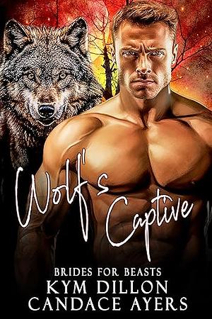 Wolf's Captive by Candace Ayers