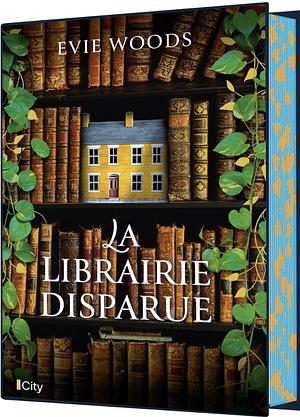 La librairie disparue  by Evie Woods