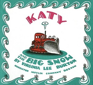 Katy and the Big Snow Book and CD [With CD (Audio)] by Virginia Lee Burton