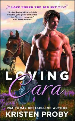 Loving Cara, Volume 1 by Kristen Proby
