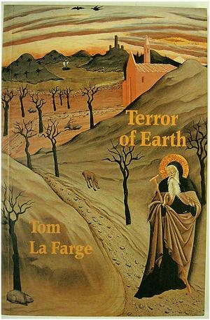 Terror of Earth: X Fablels by Tom LaFarge