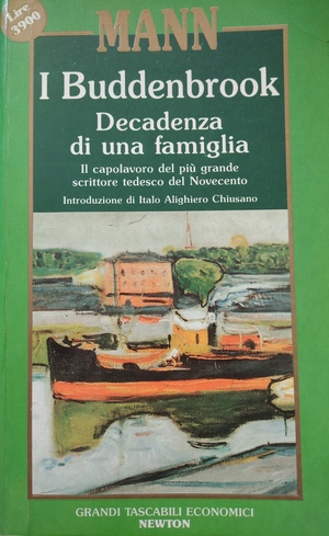 I Buddenbrook. Decadenza di una famiglia by Thomas Mann