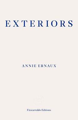 Exteriors by Annie Ernaux