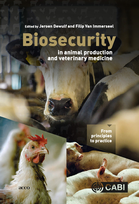 Biosecurity in Animal Production and Veterinary Medicine: From Principles to Practice by 