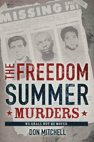 The Freedom Summer Murders by Don Mitchell