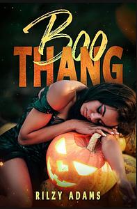 Boo Thang by Rilzy Adams