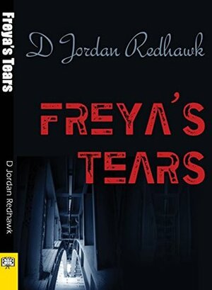 Freya's Tears by D. Jordan Redhawk