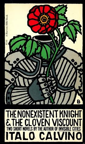 The Nonexistent Knight &amp; The Cloven Viscount by Italo Calvino