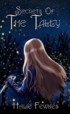 Secrets of the Tally by Halie Fewkes