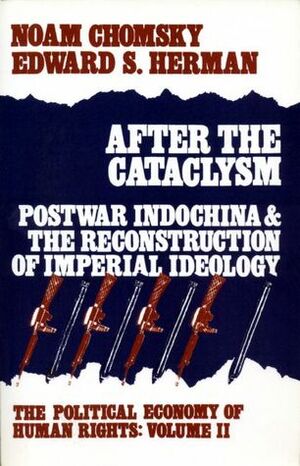 After the Cataclysm (Political Economy of Human Rights, #2) by Edward S. Herman, Noam Chomsky