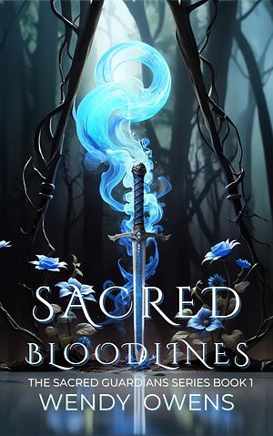 Sacred Bloodlines by Wendy Owens