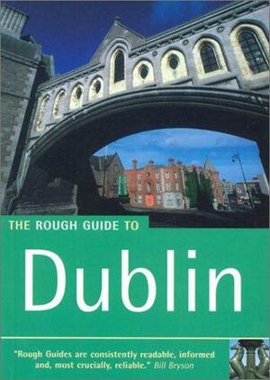 The Rough Guide to Dublin by Mark Connolly, Geoff Wallis, Margaret Greenwood, Rough Guides