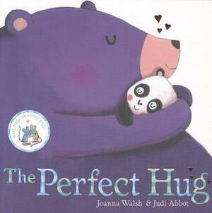 The Perfect Hug by J.M. Walsh, Judi Abbot