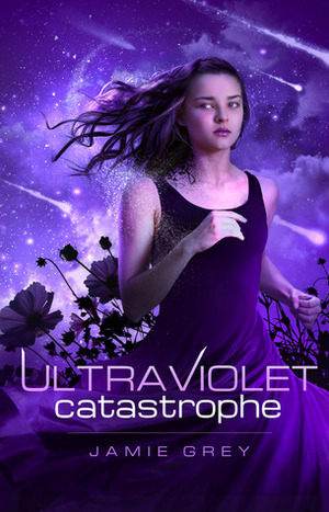 Ultraviolet Catastrophe by Jamie Grey