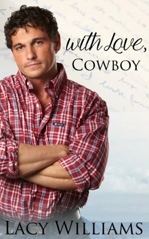With Love, Cowboy by Lacy Williams