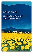 Nur der Sommer zwischen uns by Dodie Smith