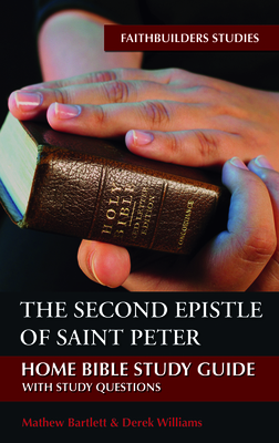 The Second Epistle of Saint Peter by Mathew Bartlett, Derek Williams