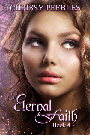 Eternal Faith by Chrissy Peebles