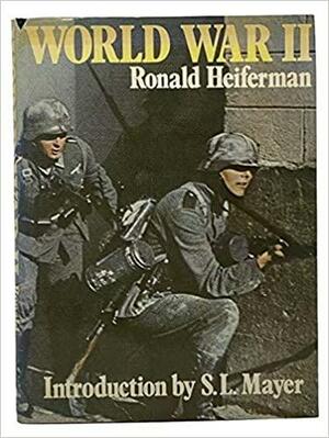 World War II by Ronald Heiferman