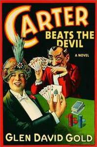 Carter Beats the Devil by Glen David Gold