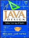 Java Design: Building Better Apps and Applets With CDROM by Mark Mayfield, Peter Coad