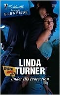 Under His Protection by Linda Turner