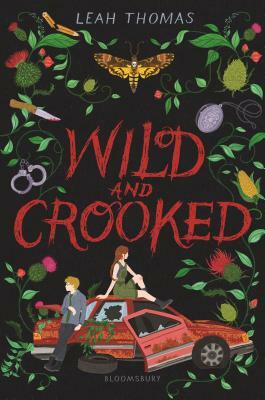 Wild and Crooked by Leah Thomas