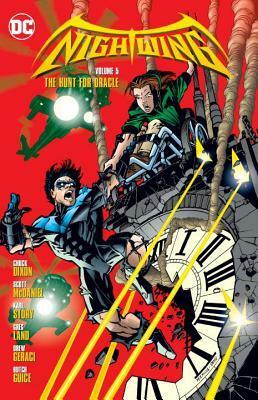 Nightwing Volume 5: The Hunt for Oracle by Jackson Butch Guice, Patrick Zircher, Chuck Dixon, Drew Geraci, Karl Story, Greg Land, Scott McDaniel