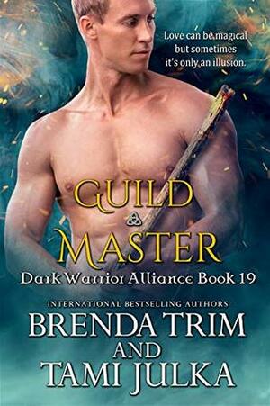 Guild Master by Brenda Trim, Tami Julka