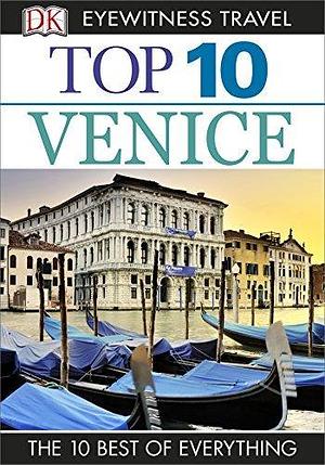 DK Eyewitness Top 10 Travel Guide Venice: Venice by Gillian Price, Gillian Price