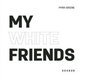 My White Friends by 