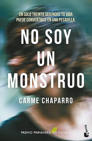 No soy un monstruo by Carme Chaparro